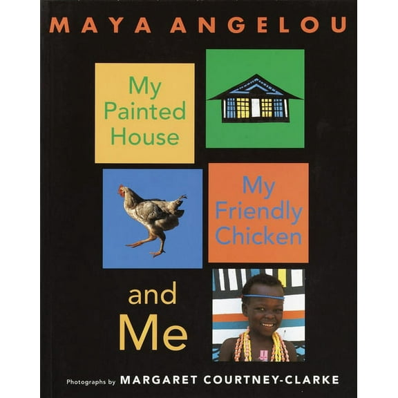My Painted House, My Friendly Chicken, and Me, (Paperback)