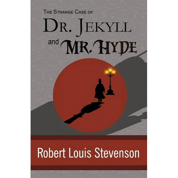 The Strange Case of Dr. Jekyll and Mr. Hyde, (Paperback)