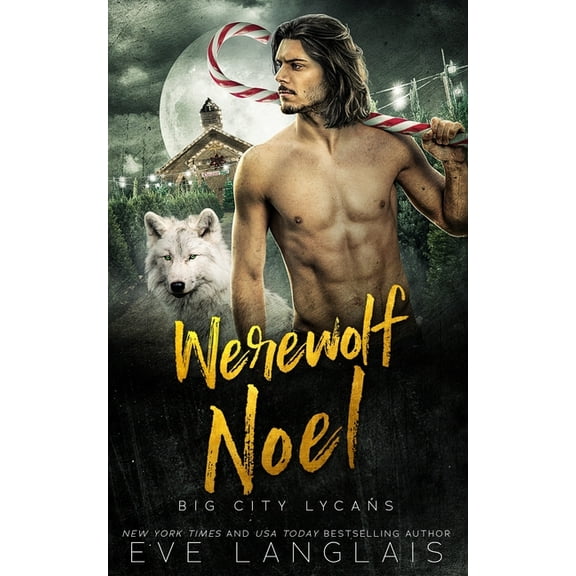 Big City Lycans Werewolf Noel, Book 6, (Paperback)