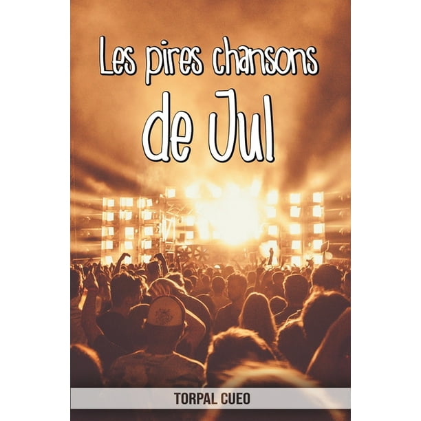 Les Pires Chansons De Jul Carnet Fantaisie Pour Les Fans Du Chanteur Une Idee Cadeau Originale Les Pires Chansons De Jul Carnet Fantaisie Pour Les Fans Du Chanteur Une Idee Cadeau Originale