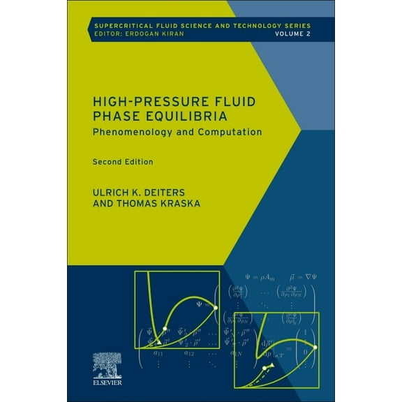 Supercritical Fluid Science and Technolo High-Pressure Fluid Phase Equilibria: Phenomenology and Computation Volume 2, Book 2, (Paperback)