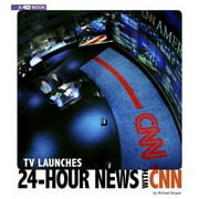 TV Launches 24-Hour News with CNN: 4D an Augmented Reading Experience (Captured Television History 4D)