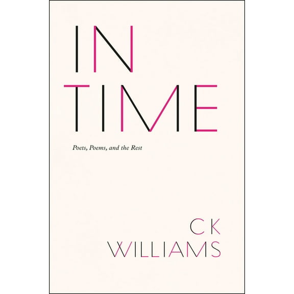 In Time: Poets, Poems, and the Rest, (Hardcover)