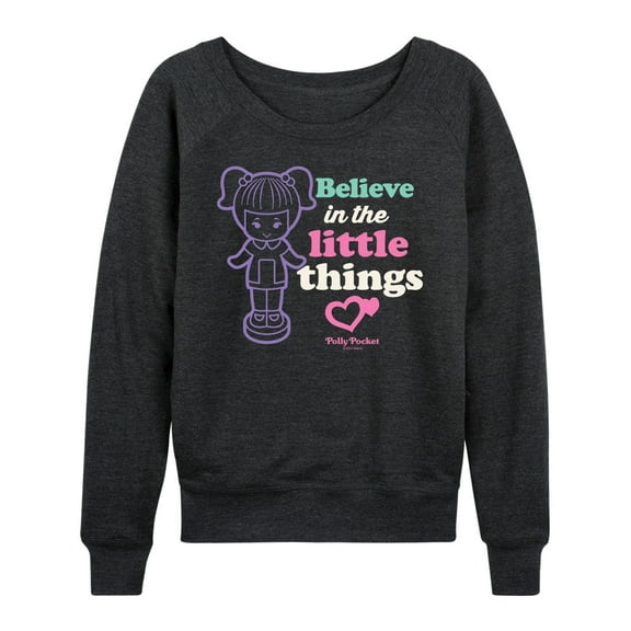 Polly Pocket - Believe In The Little Things - Women's Lightweight French Terry Long Sleeve Shirt
