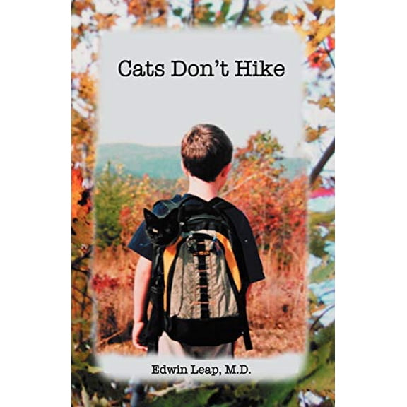 Pre-Owned Cats Don't Hike (Paperback) 1591138566 9781591138563