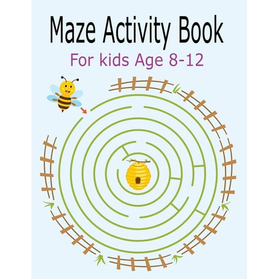 Maze Activity Book For Kids Age 8-12 : Activity Book For Kids Fun and Challenging Mazes for Ages 8-12 (Fun Activities for Kids) (Paperback)