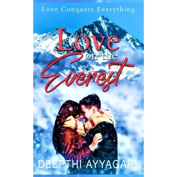 Love on the Everest: Love Conquers Everything (Paperback)