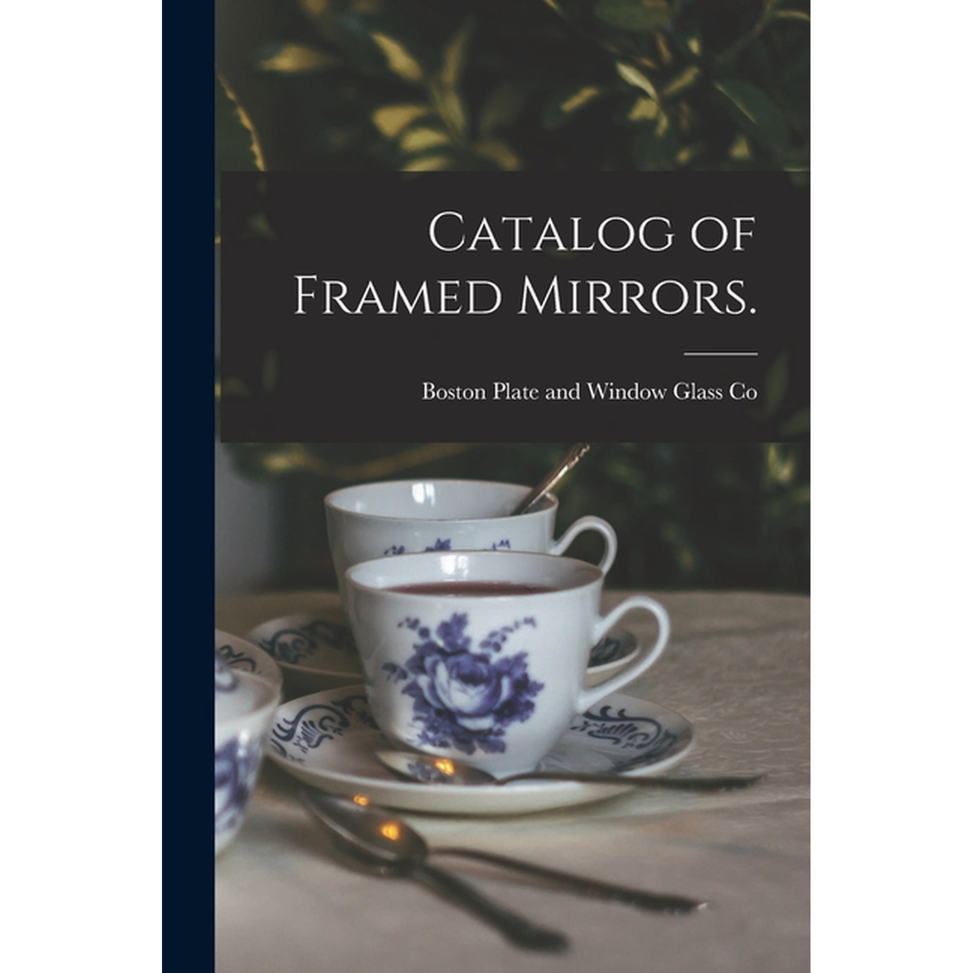 Catalog of Framed Mirrors., (Paperback)