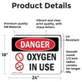 thumbnail image 2 of (2 Pack) Oxygen In Use OSHA Danger Sign 24 Inch X 18 Inch Vinyl Label Decal Sticker Weather Resistant, UV Protected for Workplace, Business, and Construction Site, Made in the USA, 2 of 7