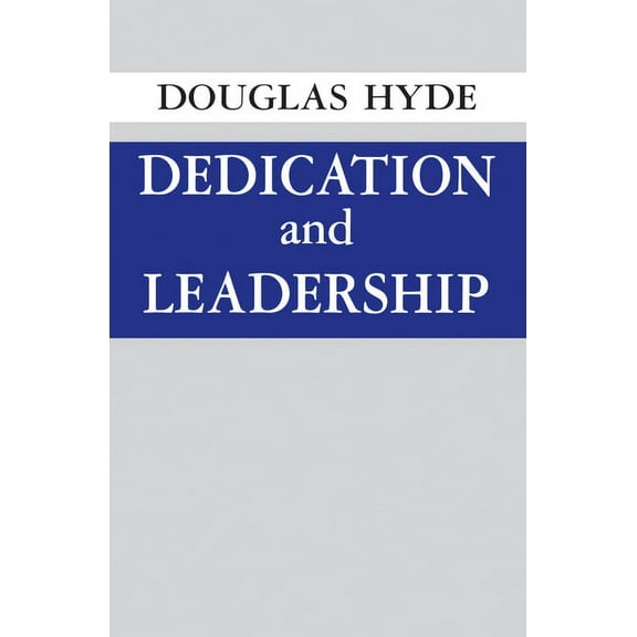 Dedication and Leadership, (Paperback)