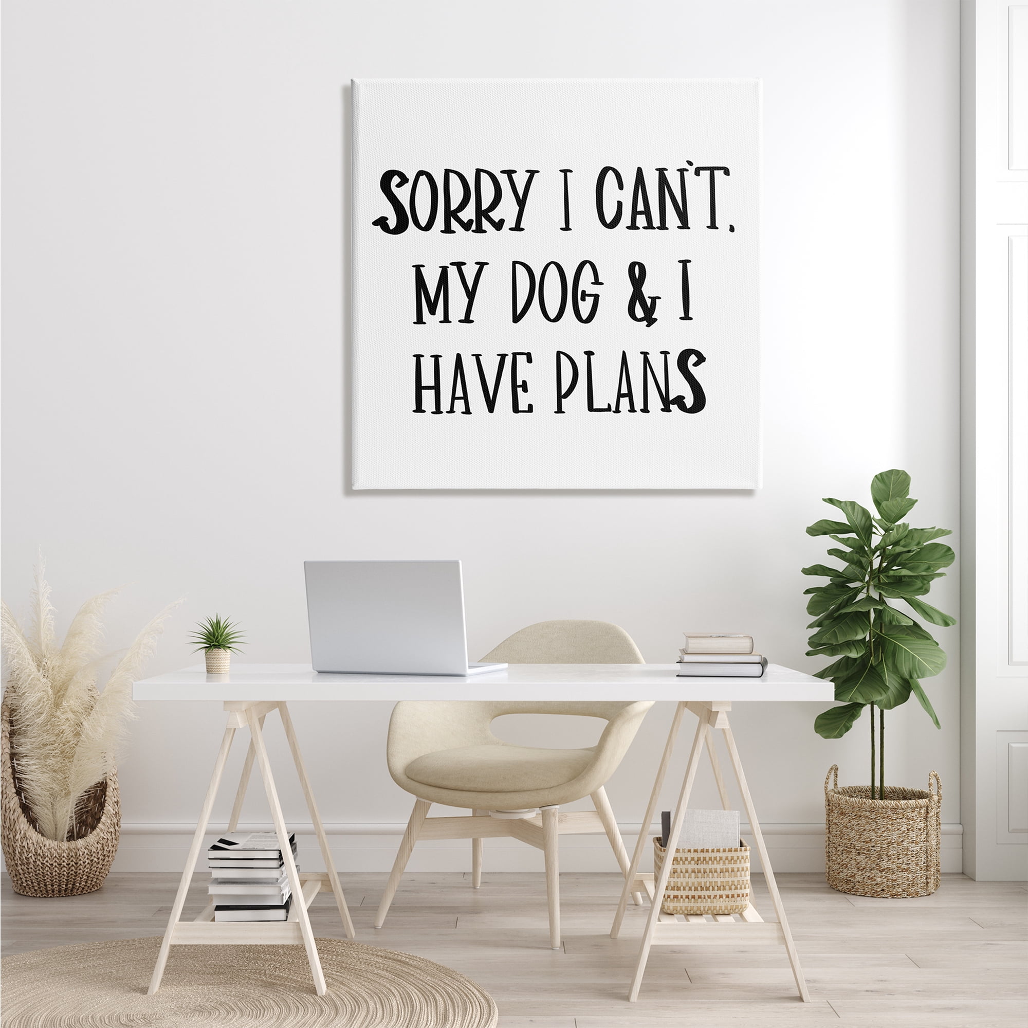 Stupell Industries My Dog And I Have Plans Pet Humor Phrase, 36 x 36, Designed by Sd Graphics Studio