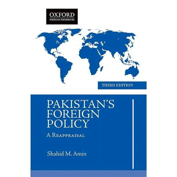 Pakistans Foreign Policy: A Reappraisal, (Paperback)
