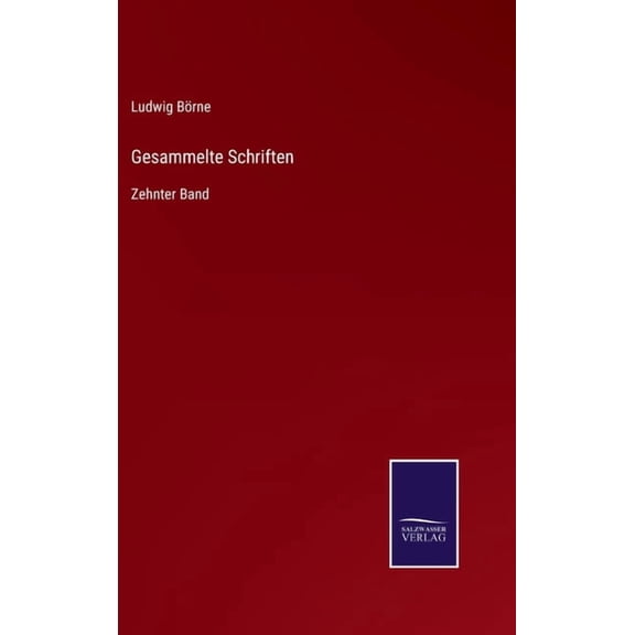 Gesammelte Schriften : Zehnter Band (Hardcover)