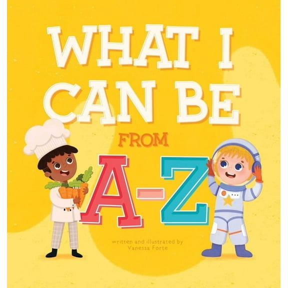 What I Can Be From A-Z, (Hardcover)