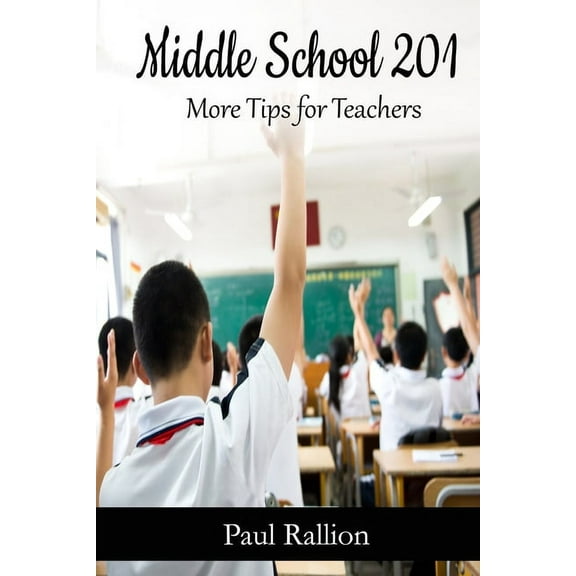 Middle School 201, More Tips for Teachers (Paperback)