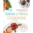 thumbnail image 1 of Pre-Owned The Science of Skinny Cookbook: 175 Healthy Recipes to Help You Stop Dieting -- And Eat for Life! (Paperback) 0738217204 9780738217208, 1 of 1