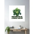 thumbnail image 2 of Monstera And Me, A Perfect Match! Poster Wall Art, Modern Wall Decor For Living Room Bedroom, 16x16 UNFRAMED, 2 of 3