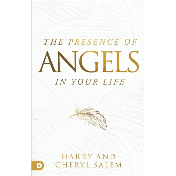 Pre-Owned The Presence of Angels in Your Life (Paperback) 0768436370 9780768436372