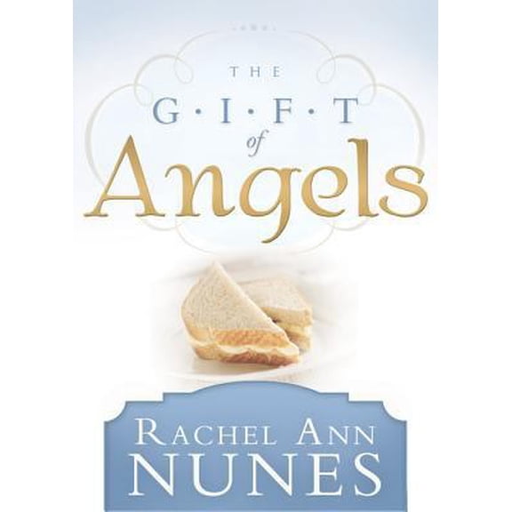 Pre-Owned The Gift of Angels (Hardcover) 1462111122 9781462111121