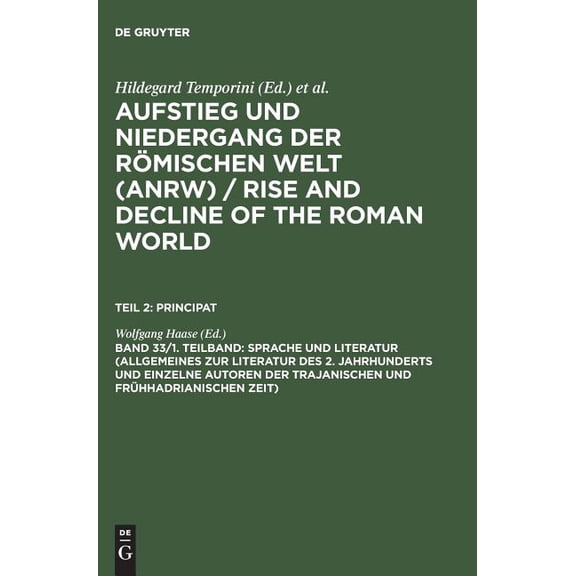 Sprache und Literatur (Allgemeines Zur Literatur des 2. Jahrhunderts und Einzelne Autoren der Trajanischen und Fr?hhadrianischen Zeit)