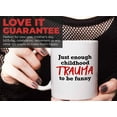 thumbnail image 7 of Stand Up Comedy Coffee Mug 11oz White - Trauma To Be Funny - Stand Up Comedy Comedian Show Open Mic, 7 of 7