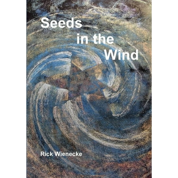 Seeds in the Wind (Paperback)