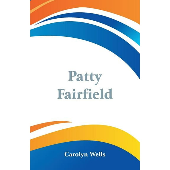 Patty Fairfield, (Paperback)
