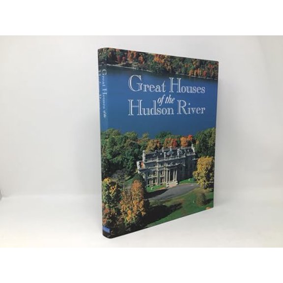 Pre-Owned Great Houses of the Hudson River (Hardcover) 082122767X 9780821227671