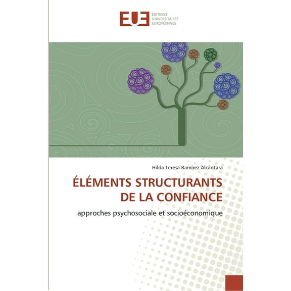 Omn.Univ.Europ.: Éléments structurants de la confiance (Paperback)
