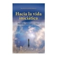 thumbnail image 1 of Hacia la Vida Iniciática Libros Lectores y Servicios Kalfried Graf Dürckeheim, 1 of 1