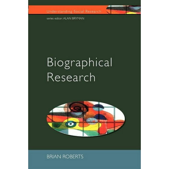 Understanding Social Research Biographical Research, (Paperback)