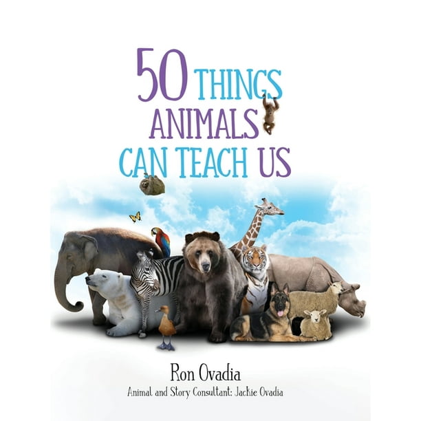 50 Things Animals Can Teach Us (Hardcover) 50 Things Animals Can Teach Us (Hardcover)