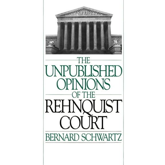 Unpublished Opinions of the Rehnquist Court, (Hardcover)