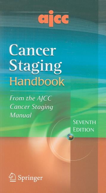 Ajcc Cancer Staging Handbook: From The Ajcc Cancer Staging Manual ...