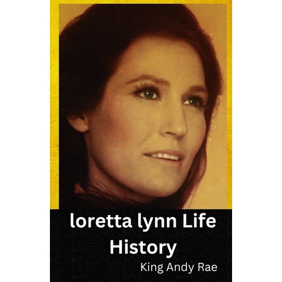 loretta lynn Life History