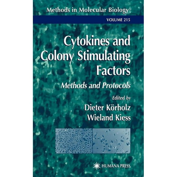 Methods in Molecular Biology Cytokines and Colony Stimulating Factors: Methods and Protocols, Book 215, (Hardcover)