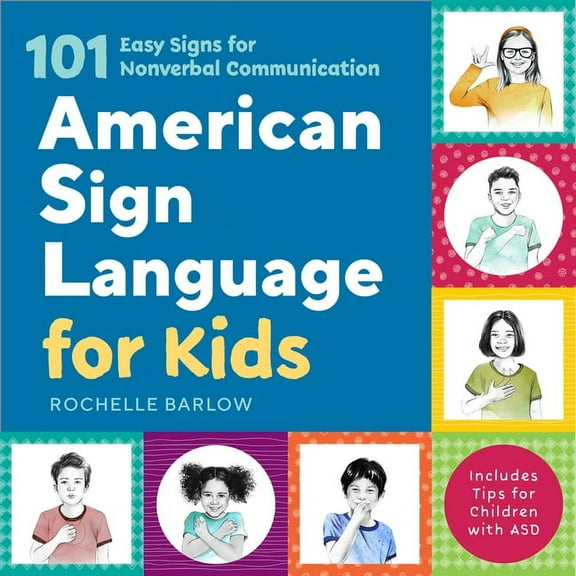 American Sign Language for Kids : 101 Easy Signs for Nonverbal Communication (Paperback)