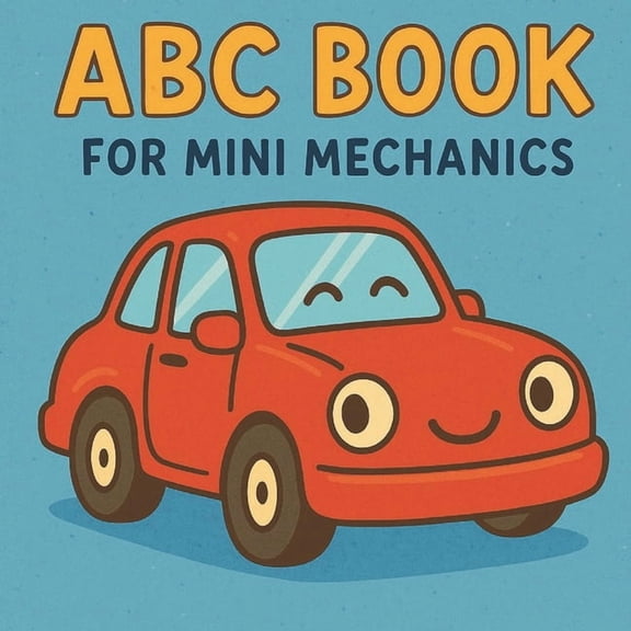 ABC Book For Mini Mechanics, (Paperback)