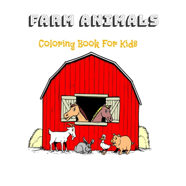 Farm Animals Coloring Book for Kids: home animals coloring pages for kids  ages 2-5 (Paperback) 