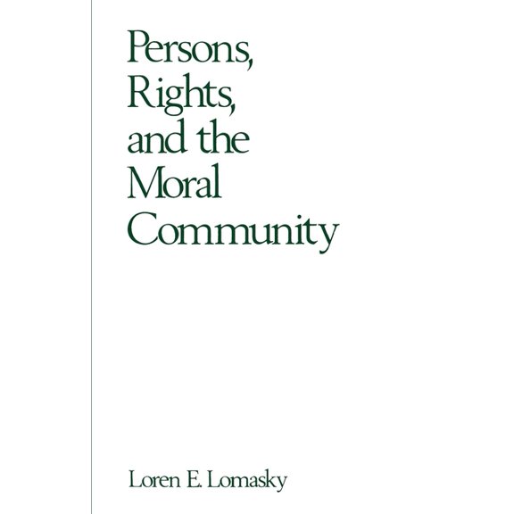 Persons, Rights, and the Moral Community, (Paperback)