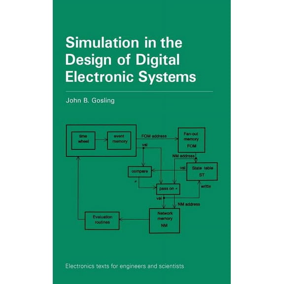 Electronics Texts for Engineers and Scie Simulation in the Design of Digital Electronic Systems, (Hardcover)