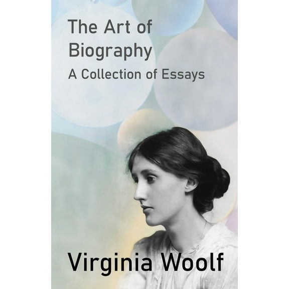 The Art of Biography - A Collection of Essays, (Paperback)