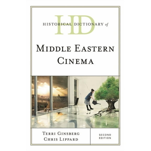 Historical Dictionaries of Literature an Historical Dictionary of Middle Eastern Cinema, (Hardcover)