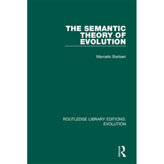 Pre-Owned Routledge Library Editions: Evolution The Semantic Theory of Evolution, Book 1, (Hardcover)