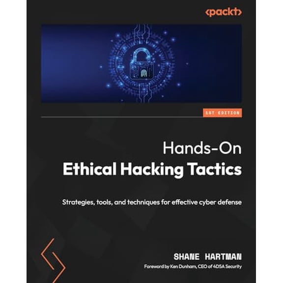 Pre-Owned Hands-On Ethical Hacking Tactics: Strategies, tools, and techniques for effective cyber defense, 9781801810081, 1801810087, Paperback,