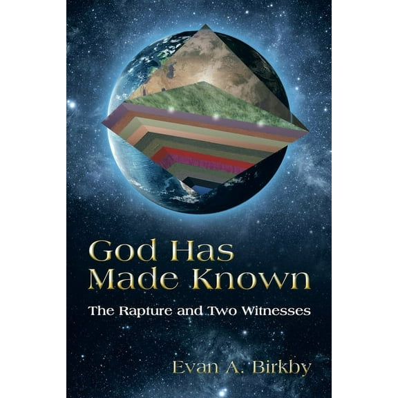 God Has Made Known: The Rapture and Two Witnesses (Paperback)