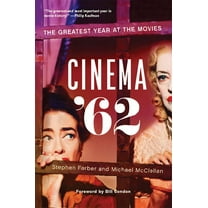 Cinema '62: The Greatest Year at the Movies, (Paperback)