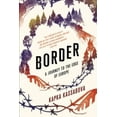 thumbnail image 3 of Border, Kapka Kassabova Broché, 3 of 3