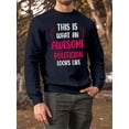 thumbnail image 2 of Awesome Politicianlooks Like Sweatshirt Men -Smartprints Designs, Male 3X-Large, 2 of 4