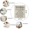 thumbnail image 3 of Daughter Gifts Blankets - to My Daughter Blanket - Daughter Gifts from Mom - Daughter Gift from Mother 60"x50" Throw Blanket - Birthday Gifts for Grown Daughter - Graduation Gift Ideas, 3 of 6